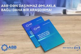 ABB daşınmaz əmlak bazarı ilə bağlı daha bir araşdırma yaydı